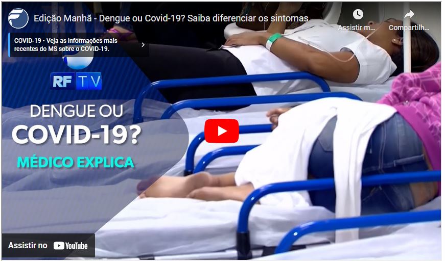 Edição Manhã – Dengue ou Covid-19? Saiba diferenciar os sintomas – RFTV